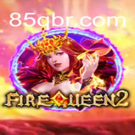 Descubra FireQueen2: O Desafio Mais Atual em 85Q.COM